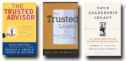 Trusted Advisor, Trusted Leader,  Your Leadership Legacu